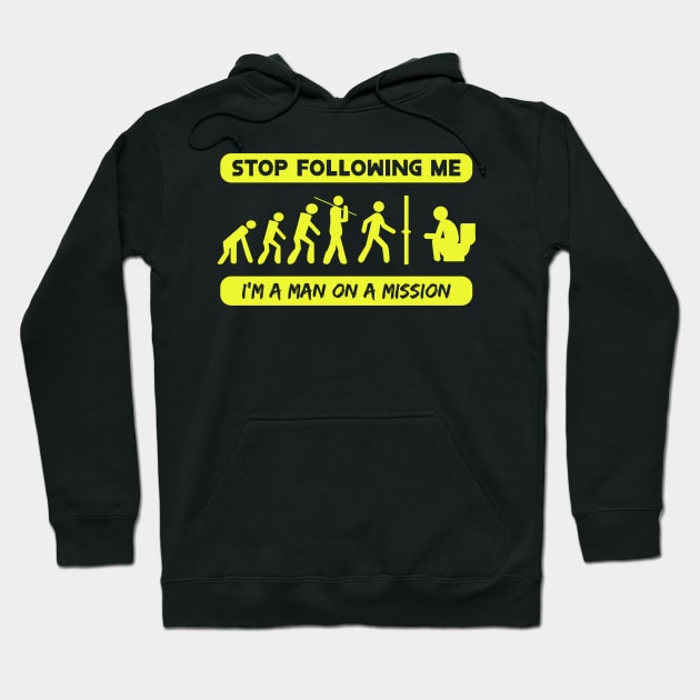 New Evolution of Man Stop Following Me recolor 5 Hoodie by HCreatives